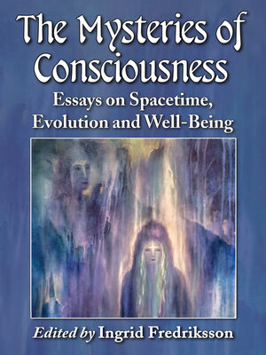cover image of The Mysteries of Consciousness